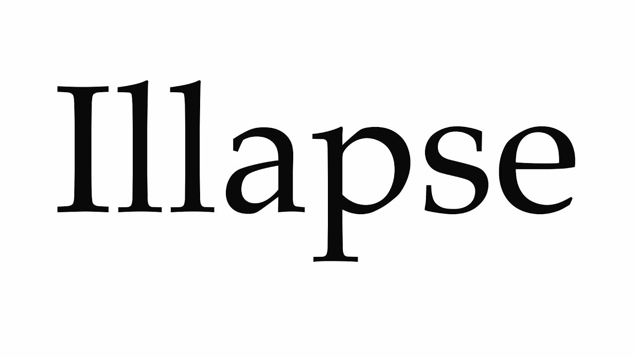 How to Pronounce Illapse