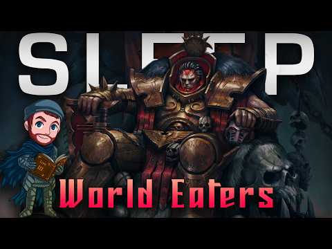 Lore To Sleep To ▶ Warhammer 40k: Angron & The World Eaters (No AI)