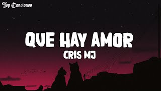 Cris MJ - Que Hay Amor (Letra\Lyrics)