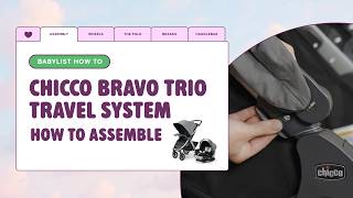Chicco Bravo Trio Travel System Setup: Step-by-Step Stroller Assembly Guide