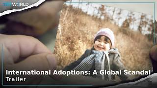 International Adoptions: A Global Scandal | Storyteller | Trailer