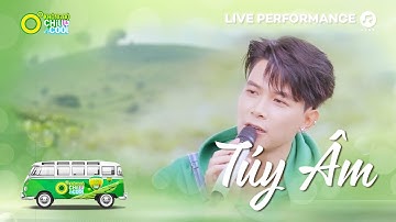 TÚY ÂM - ANH TÚ | LIVE PERFORMANCE | KHÔNG ĐỘ CHILL & COOL MÙA 2