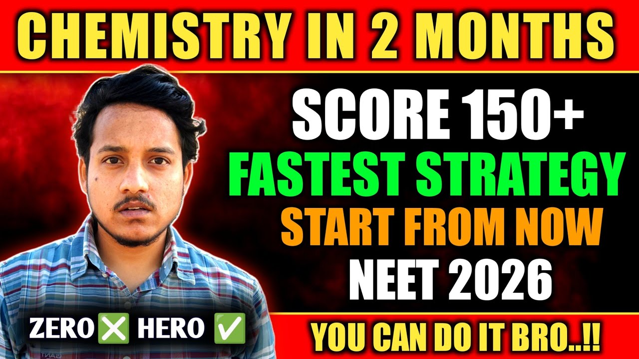 CHEMISTRY in 2 Months || Last 2 Month Strategy for NEET || Neet 2026 || Chemistry Strategy for Neet