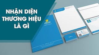 Bộ Nhận Diện Thương Hiệu Là Gì? Và Có Tầm Quan Trọng Đối Với Doanh Nghiệp Như Thế Nào? Bộ Nhận Diện Thương Hiệu Là Gì? Và Có Tầm Quan Trọng Đối Với Doanh Nghiệp Như Thế Nào?