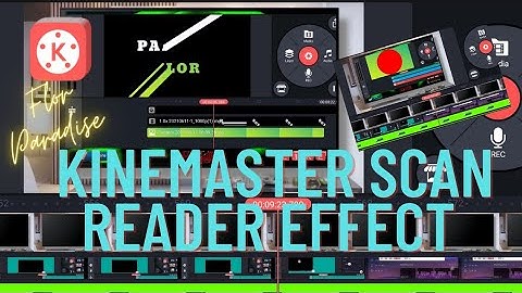 KineMaster Scan Reader effect tutorial