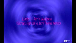 Liddell - Juri's Madness (Street Fighter 4 Juri theme remixed)