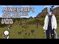 My First VOD | Minecraft Just Chilling LetsPlay VOD 1