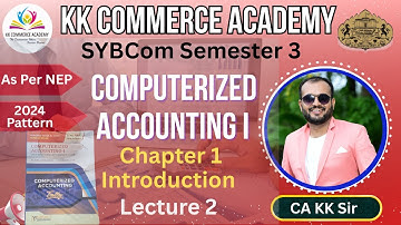SYBCom I Semester 3 I Computerized Accounting I Ch 1 Introduction to Computerized Accounting Lec 2