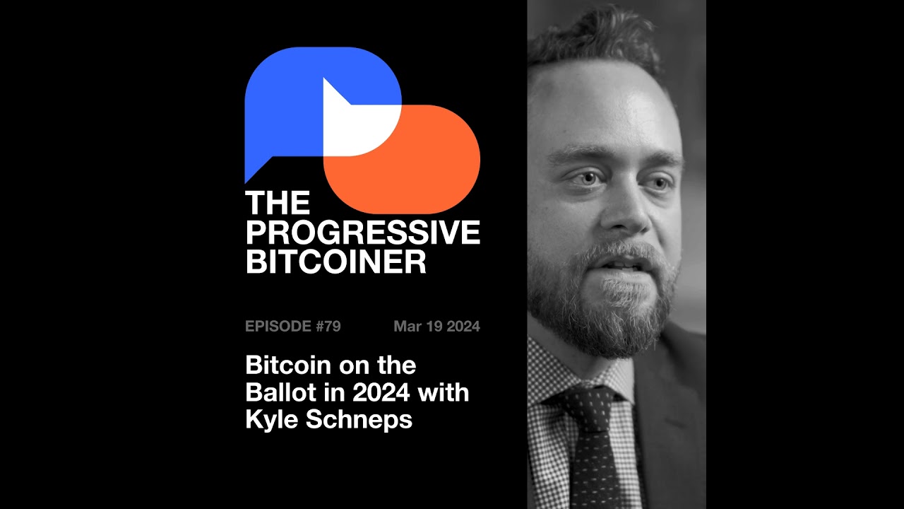 TPB79 - Bitcoin on the Ballot in 2024 with Kyle Schneps