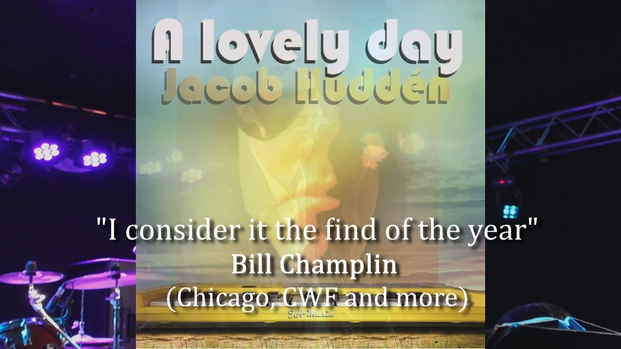 The Album: "A lovely day" by Jacob Huddén