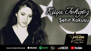 Rüya Tokgöz - Şehit Kokusu  Resimi