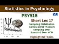 PSY516 Short Lecture 17_Sampling distribution_Sampling Error_Standard Error of M_Psy516 short lec 17