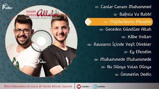 MÜJDECİMSİN EFENDİM - FIRAT TÜRKMEN VE MUHAMMED AHMET FESCİOĞLU