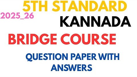 5th standard bridge course kannada question paper with key question 2025-26
