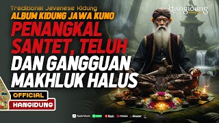Kidung Jawa Penangkal Santet, Teluh Dan Gangguan Makhluk Halus