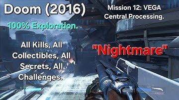 Doom (2016) - (Nightmare, 100%) - 12: VEGA Central Processing.