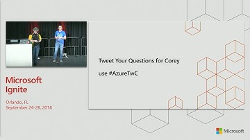 Channel 9 Live at Microsoft Ignite 2018 Interview with Microsoft CVP Corey Sanders