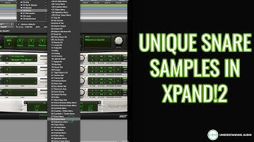 How To Create Unique Snare Samples With Xpand!2 - UnderstandingAudio.com