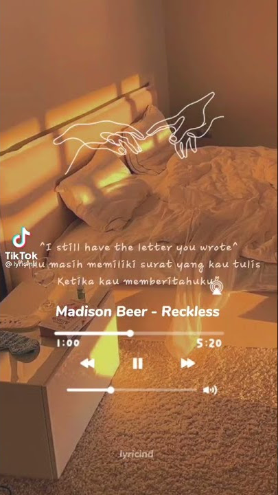 Story wa lagu Madison beer-reckless