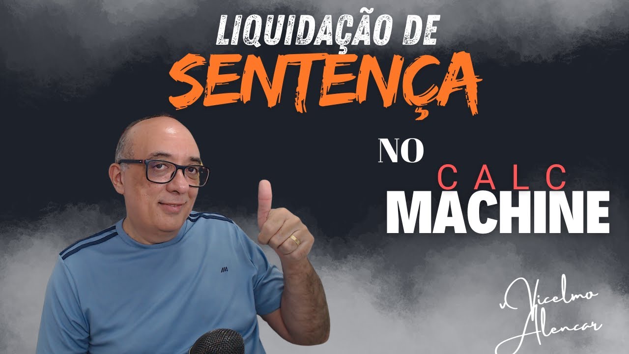 Pje-calc: Liquidação de sentença com Calc Machine