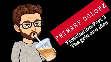 Tessellation: Part 2, The grid and idea