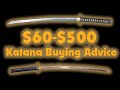 $60-$500 Katana Buying Ramble and Suggestions