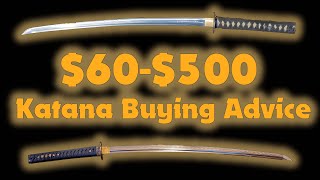 $60$500 Katana Buying Ramble and Suggestions
