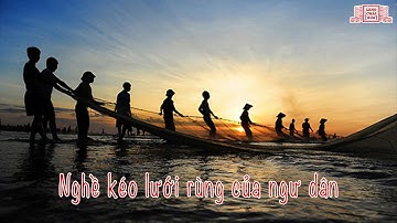 Độc Đáo Nghề KÉO LƯỚI RÙNG của ngư dân ven biển | Làng Chài Xưa