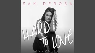 Hard to Love (Acoustic)