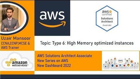 Amazon EC2 Part-8 | High Memory Optimized Instances in Urdu/Hindi | Types of EC2 instances | AWS SAA