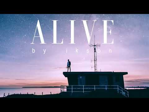 #16 Alive - Ikson |Official|