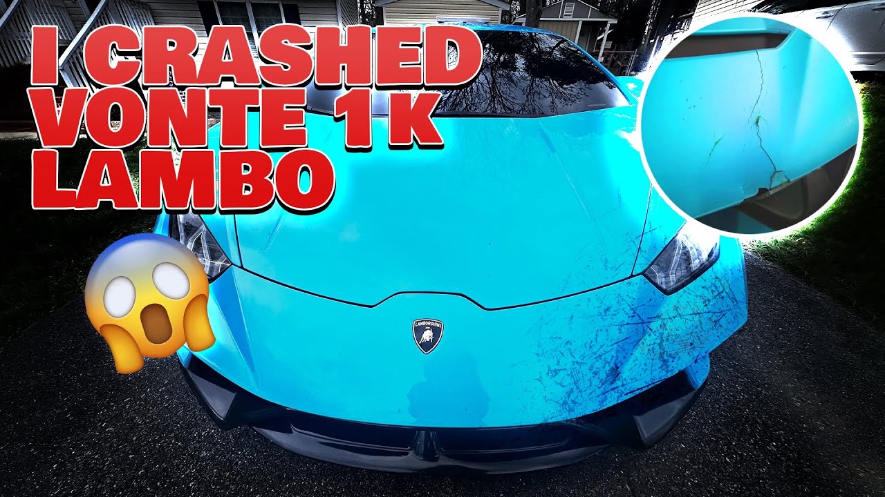I CRASHED VONTE 1K’S LAMBORGHINI 💔
