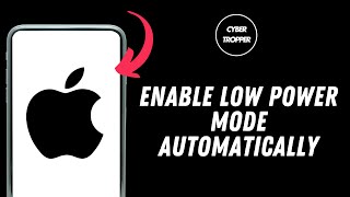 How to Enable Low Power Mode Automatically on iPhone