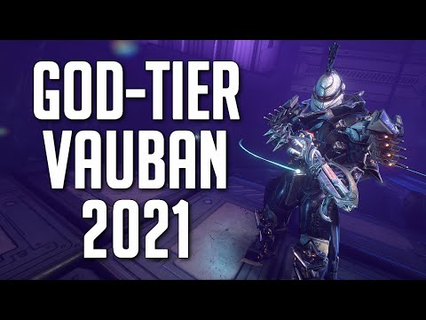 THE BUILD THAT MAKES VAUBAN A GOD-TIER WARFRAME [2021]