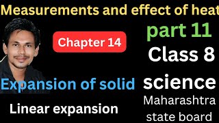 expansion of solid linear expansion class 8 science chapter 14 measurement and effect of heat