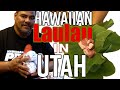 How to Make Hawaiian Laulau in Utah