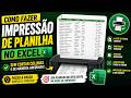 Como Imprimir Planilha no Excel Sem Cortar as Colunas