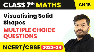 Visualising Solid Shapes - Multiple Choice Questions (MCQs) | Class 7 Maths Chapter 15