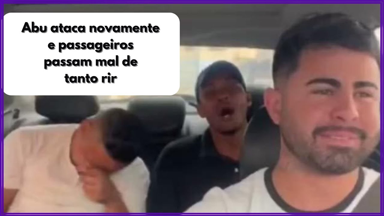 ABU, O MOTORISTA DE UBER QUE FINGE QUE É MUDO 🤫 😂