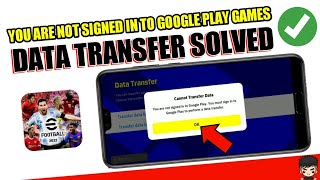 HOW TO SOLVE NOT LOGGED IN TO PLAY GAMES EFOOTBALL (DATA TRANSFER) screenshot 3