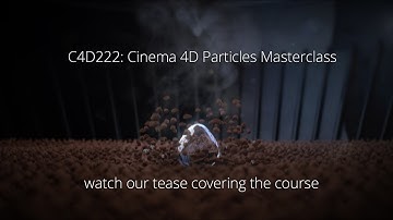 Cinema 4D Particles Masterclass