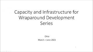 Wraparound Infrastructure Development Series Session  2 | Keeping the Values as You Build Wraparound