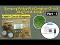 Samsung Fridge PCB Complete Circuit Diagram Explained | +300V Power Section Detail | Part-1