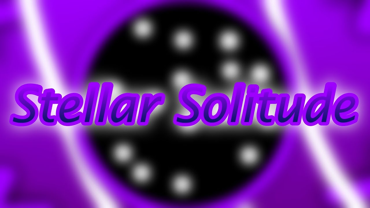 Stellar Solitude [Electronic Music] (Season 2) By TPSY1813GMR