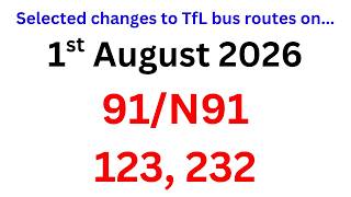 A look at selected changes to TfL bus services on 1st August 2026