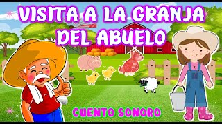 CUENTO SONORO: VISITA A LA GRANJA DEL ABUELO