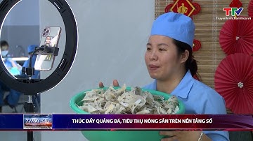 Thúc đẩy quảng bá, tiêu thụ nông sản trên nền tảng số