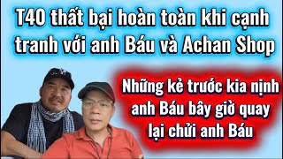 Cái Kết Cho Kẻ Phản Bội T40 Thất Bại Hoàn Toàn Khi Cạnh Tranh Với Anh Báu