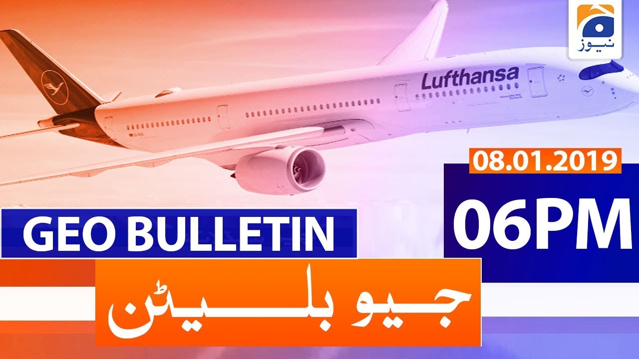Geo Bulletin - 06 PM | 8th January 2020