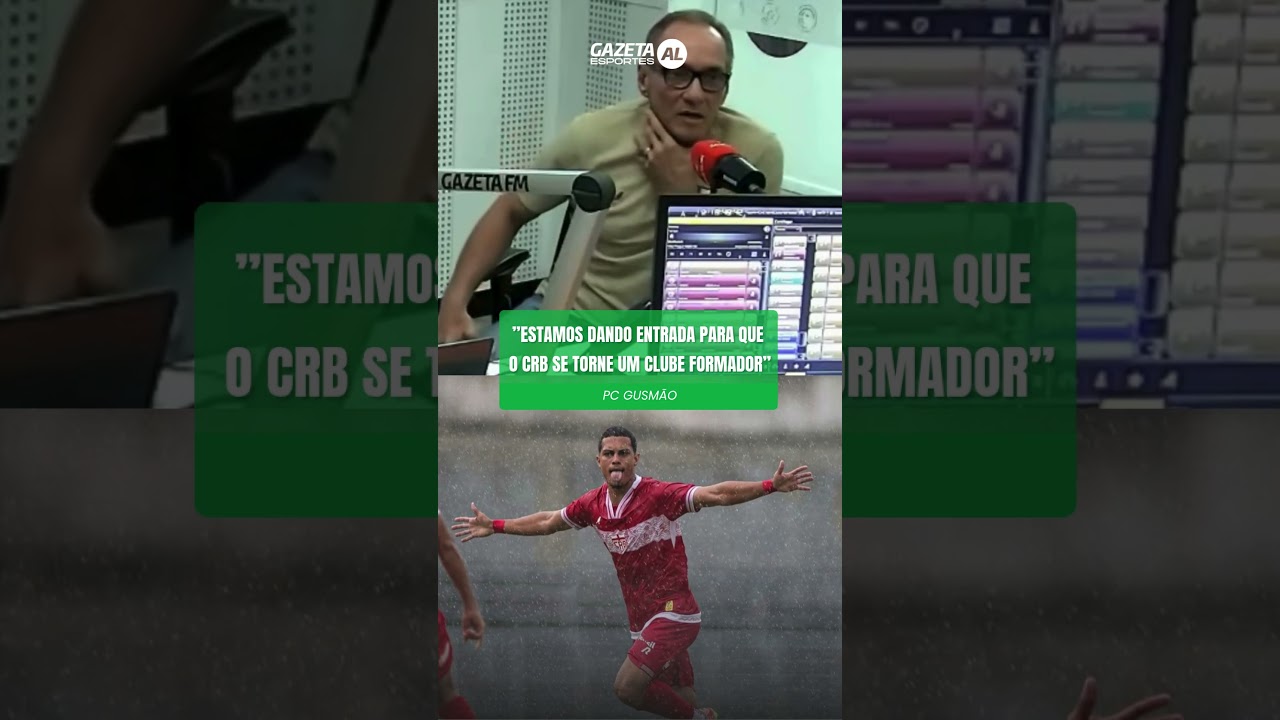 PC Gusmão detalha processo para CRB se tornar clube formador - 29/7/26